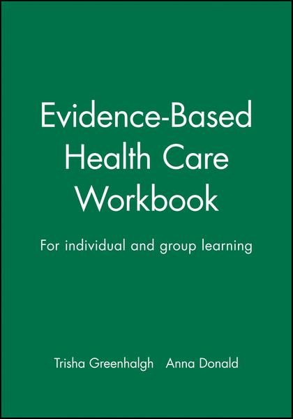 Evidence-Based Health Care Workbook