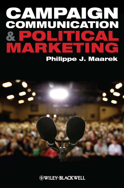 Campaign Communication and Political Marketing