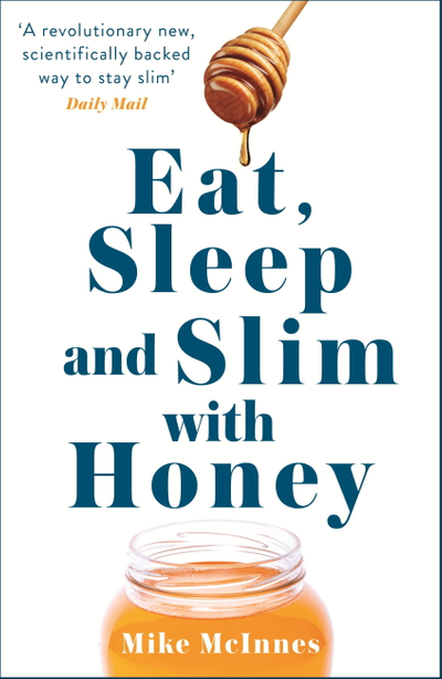 Eat, Sleep And Slim With Honey