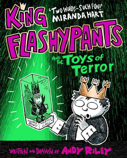 King Flashypants and the Toys of Terror