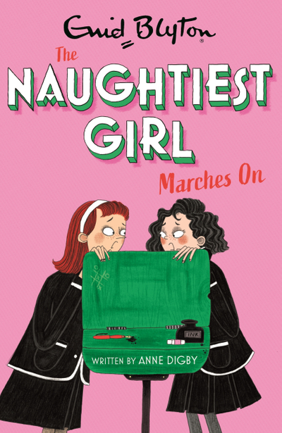 The Naughtiest Girl: Naughtiest Girl Marches On