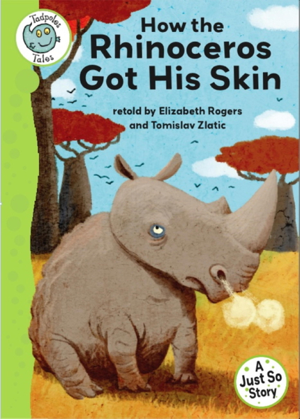 Just So Stories - How the Rhinoceros Got His Skin