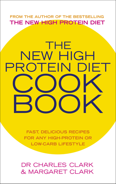 The New High Protein Diet Cookbook