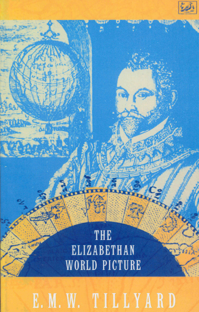 The Elizabethan World Picture