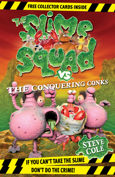 Slime Squad vs The Conquering Conks