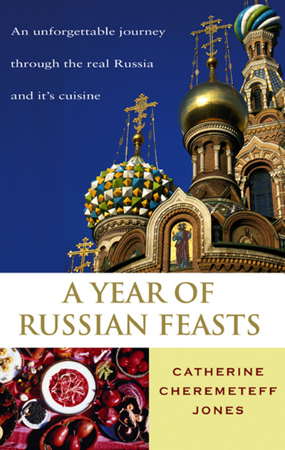 A Year Of Russian Feasts