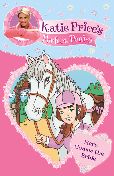 Katie Price's Perfect Ponies: Here Comes the Bride