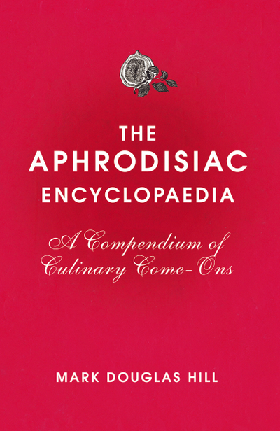 The Aphrodisiac Encyclopaedia