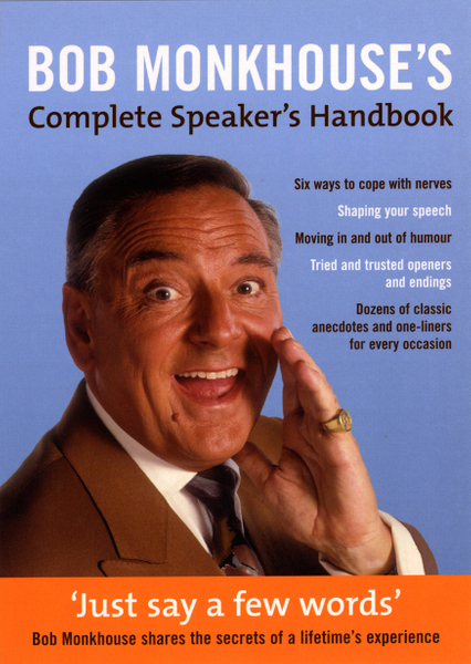 Bob Monkhouse's Complete Speaker's Handbook