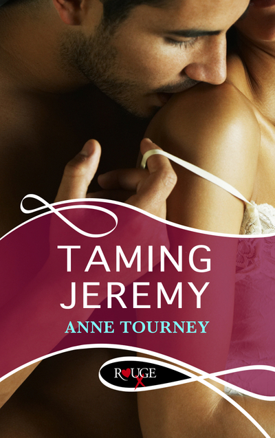 Taming Jeremy: A Rouge Erotic Romance