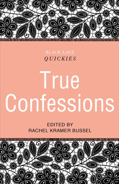 Black Lace Quickies: True Confessions