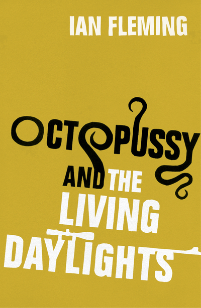 Octopussy & The Living Daylights