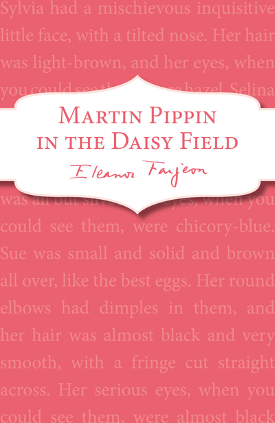 Martin Pippin in the Daisy-Field