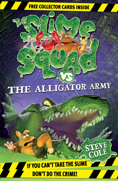 Slime Squad Vs the Alligator Army