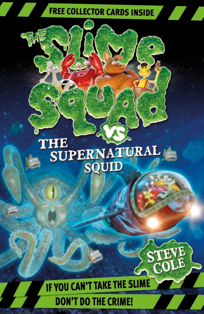 Slime Squad Vs The Supernatural Squid