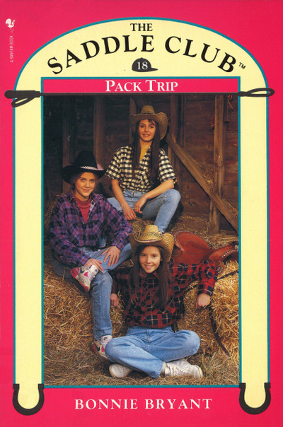 Saddle Club Book 18: Pack Trip