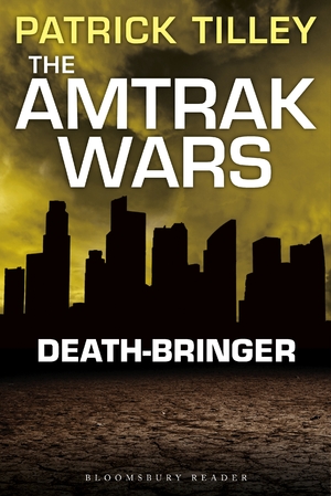 The Amtrak Wars: Death-Bringer