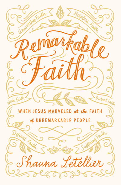 Remarkable Faith