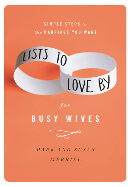 Lists to Love By for Busy Wives