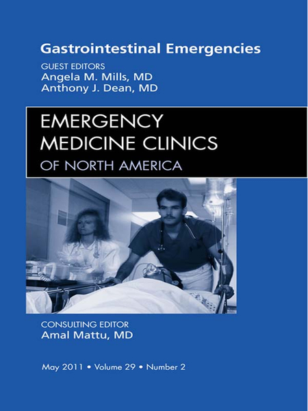 Gastrointestinal Emergencies, An Issue of Emergency Medicine Clinics