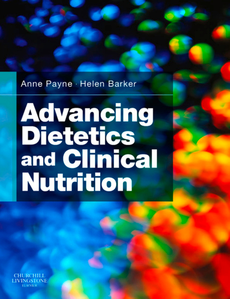 Advancing Dietetics and Clinical Nutrition E-Book