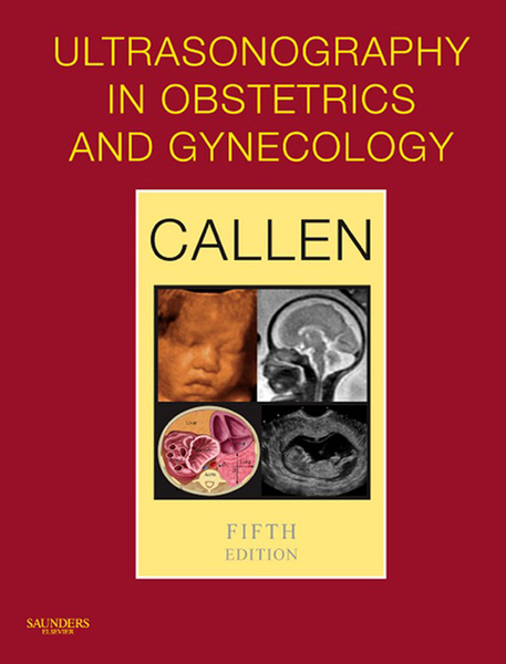 Ultrasonography in Obstetrics and Gynecology E-Book