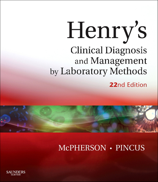 Henry's Clinical Diagnosis and Management by Laboratory Methods E-Book