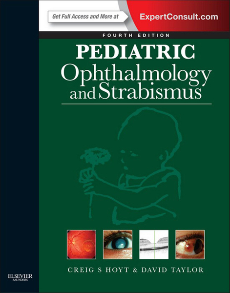 Pediatric Ophthalmology and Strabismus E-Book