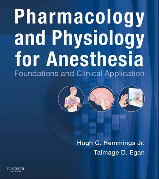 Pharmacology and Physiology for Anesthesia E-Book