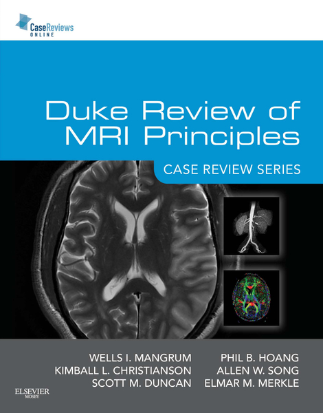 Duke Review of MRI Principles:Case Review Series E-Book