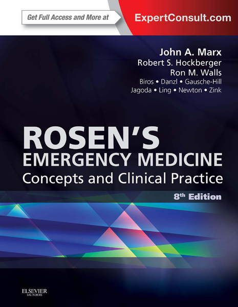 Rosen's Emergency Medicine - Concepts and Clinical Practice E-Book