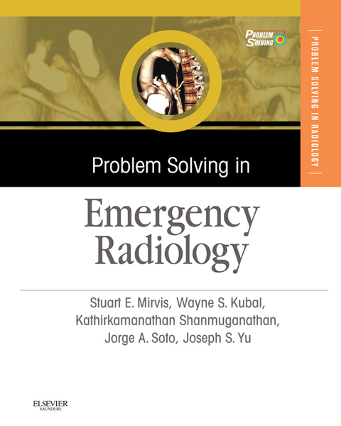 Problem Solving in Emergency Radiology E-Book