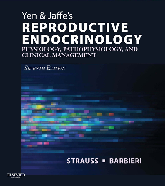 Yen & Jaffe's Reproductive Endocrinology E-Book