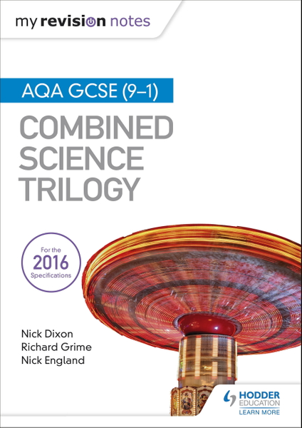 My Revision Notes: AQA GCSE (9-1) Combined Science Trilogy