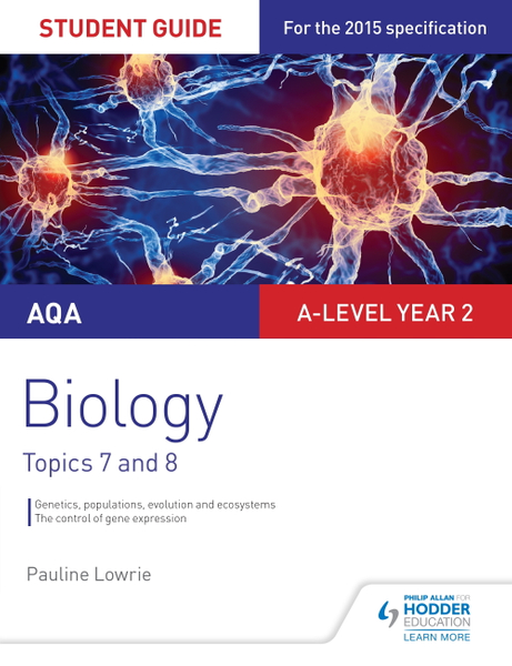 AQA AS/A-level Year 2 Biology Student Guide: Topics 7 and 8