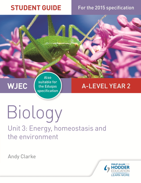 WJEC/Eduqas A-level Year 2 Biology Student Guide: Energy, homeostasis and the environment