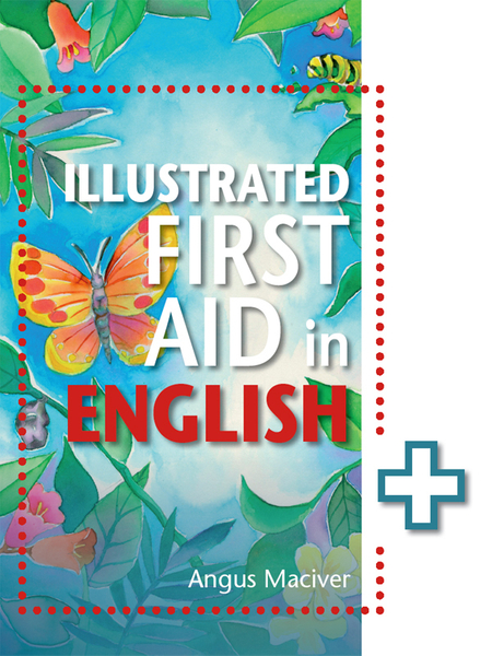 The Illustrated First Aid in English