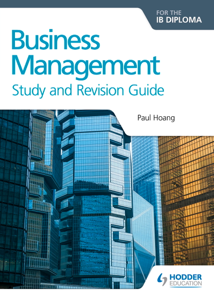 Business Management for the IB Diploma Study and Revision Guide