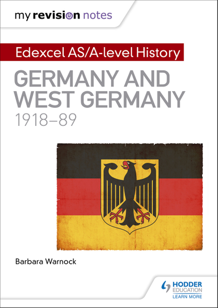 My Revision Notes: Edexcel AS/A-level History: Germany and West Germany, 1918-89