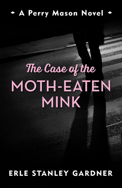 The Case of the Moth-Eaten Mink