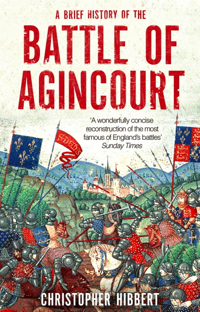 A Brief History of the Battle of Agincourt