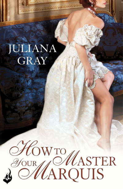 How To Master Your Marquis: Princess In Hiding Book 2