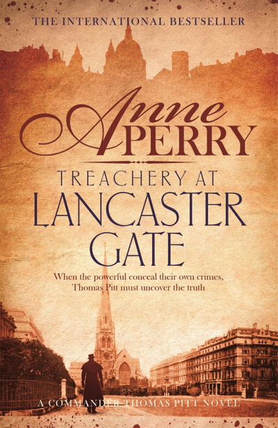 Treachery at Lancaster Gate (Thomas Pitt Mystery, Book 31)