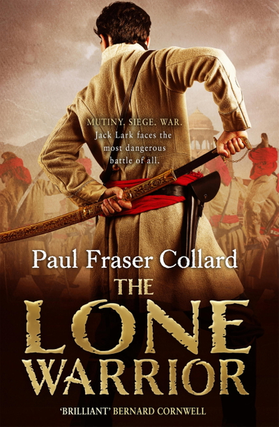 The Lone Warrior (Jack Lark, Book 4)