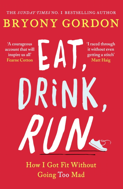 Eat, Drink, Run.