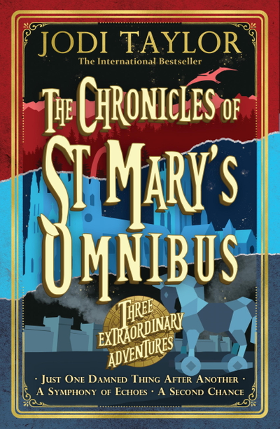 The Chronicles of St Mary's Omnibus: Three Extraordinary Adventures