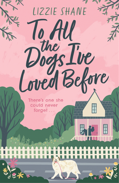 To All the Dogs I've Loved Before