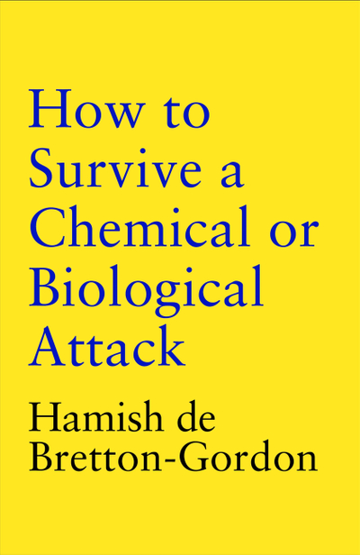 How to Survive a Chemical or Biological Attack