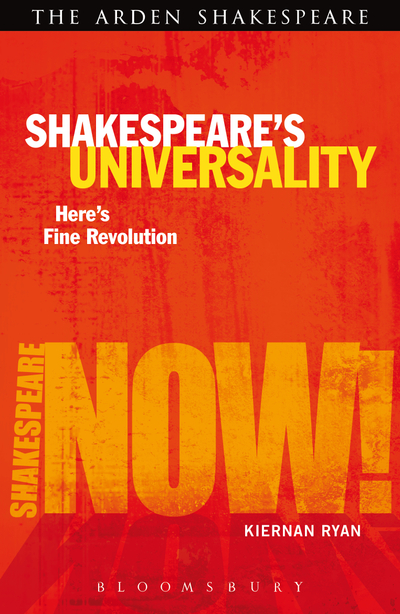 Shakespeare's Universality: Here's Fine Revolution