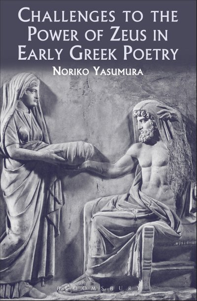 Challenges to the Power of Zeus in Early Greek Poetry